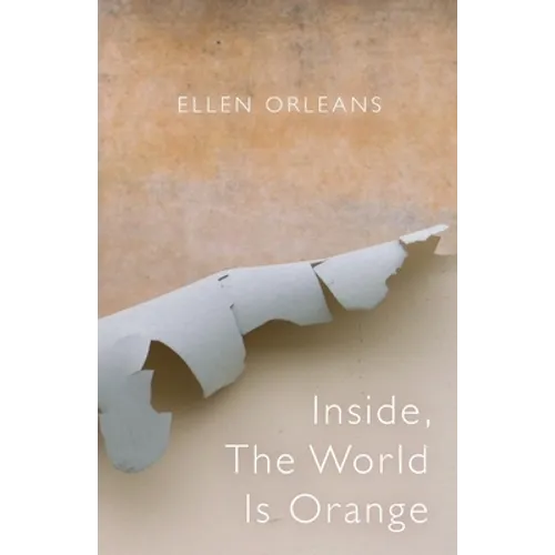 Inside, The World Is Orange - Paperback