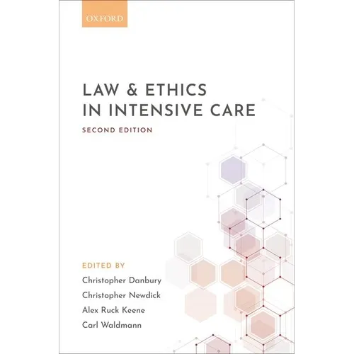 Law & Ethics in Intensive Care 2e P - Paperback
