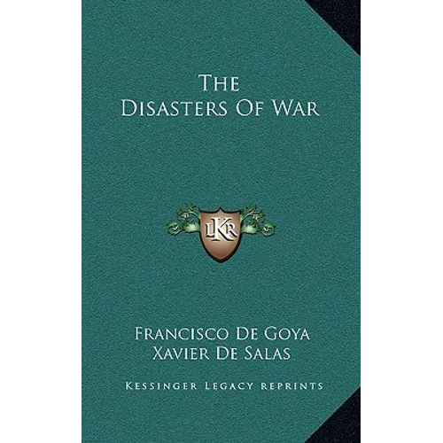 The Disasters of War - Hardcover