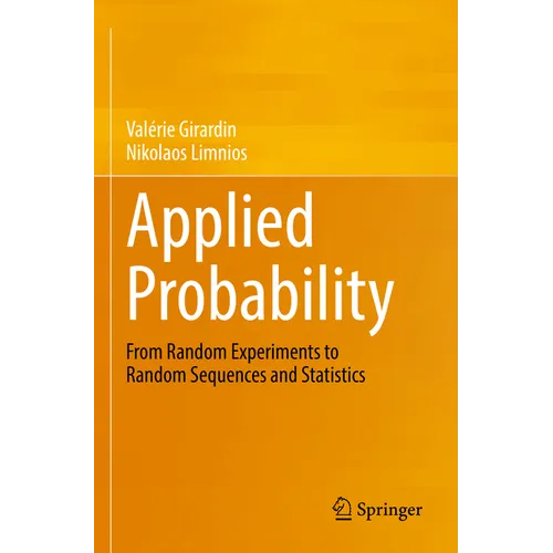 Applied Probability: From Random Experiments to Random Sequences and Statistics - Paperback