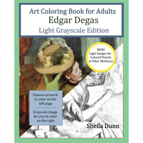 Art Coloring Book for Adults Edgar Degas: Light Grayscale Edition - Paperback