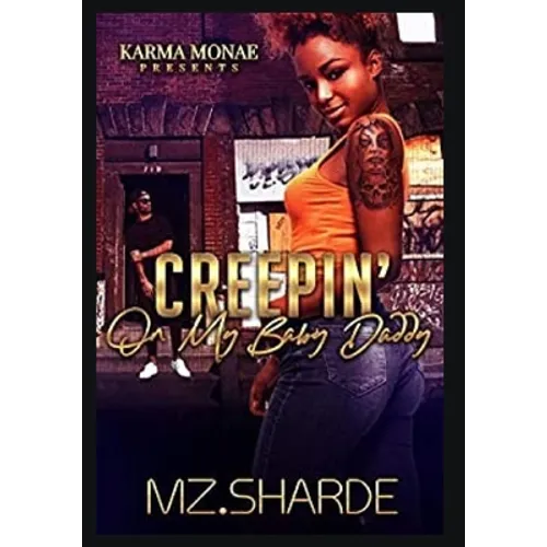 Creepin' On My Baby Daddy - Paperback