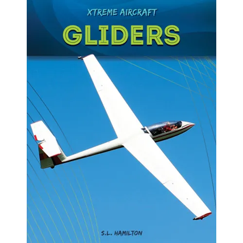 Gliders - Library Binding