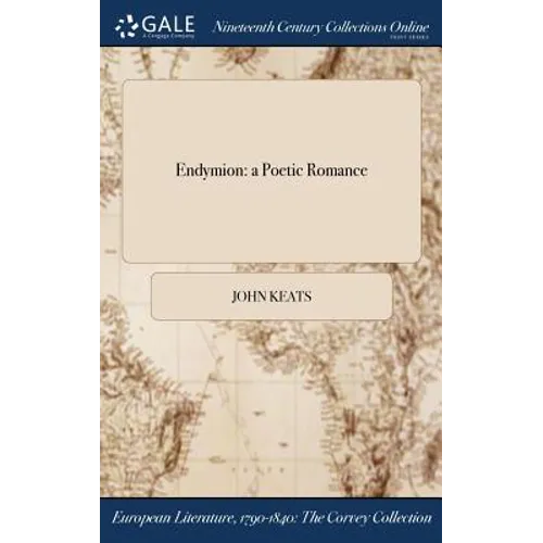 Endymion: a Poetic Romance - Hardcover