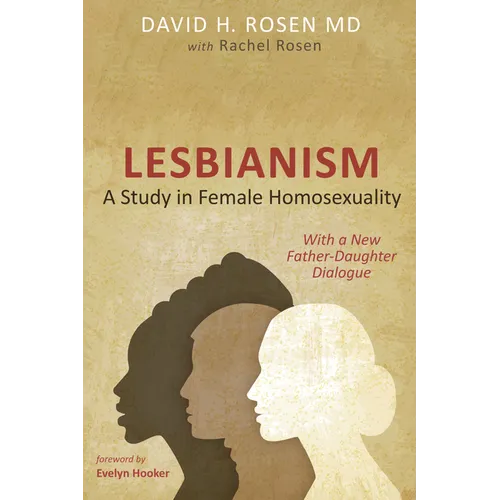 Lesbianism: A Study in Female Homosexuality: With a New Father-Daughter Dialogue - Paperback