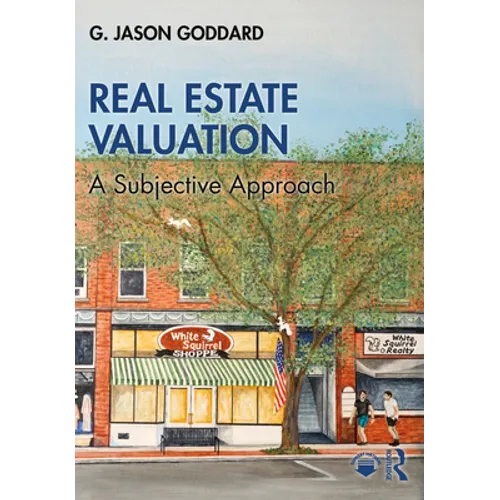 Real Estate Valuation: A Subjective Approach - Paperback