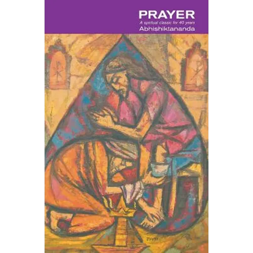 Prayer: A Spiritual Classic for 40 Years - Paperback