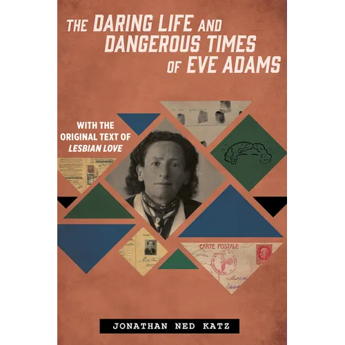 The Daring Life and Dangerous Times of Eve Adams - Hardcover