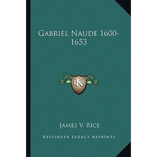 Gabriel Naude 1600-1653 - Paperback