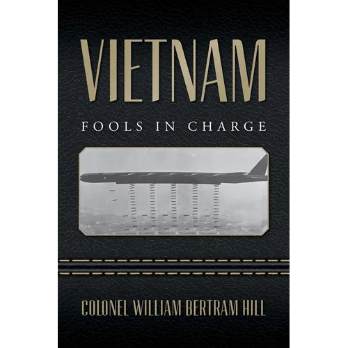 Vietnam: Fools In Charge - Paperback