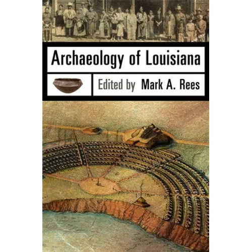 Archaeology of Louisiana - Paperback