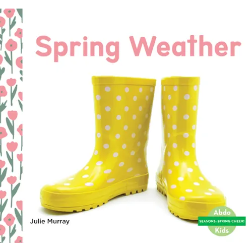 Spring Weather - Library Binding