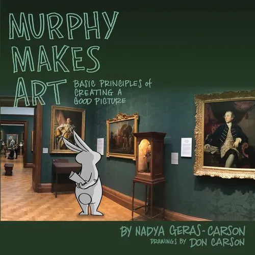 Murphy Makes Art: Basic Principles of Creating a Good Picture - Paperback