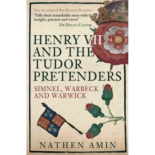 Henry VII and the Tudor Pretenders: Simnel, Warbeck, and Warwick - Paperback