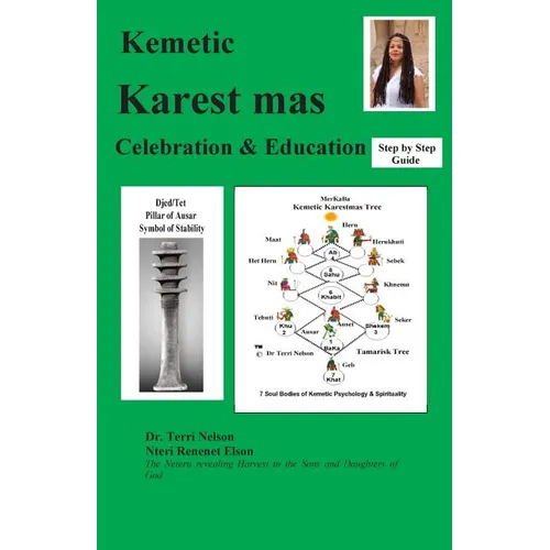 Kemetic Karest mas Celebration & Education: Step by Step Guide - Paperback