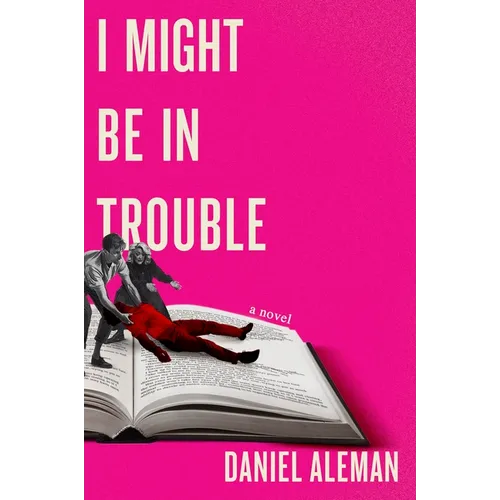 I Might Be in Trouble - Hardcover