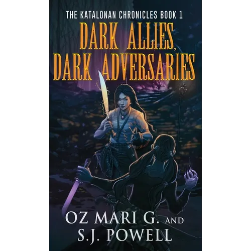 Dark Allies, Dark Adversaries - Hardcover