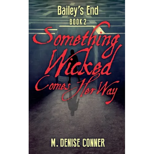 Something Wicked Comes Her Way - Paperback
