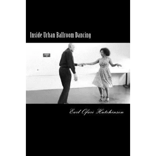 Inside Urban Ballroom Dancing - Paperback
