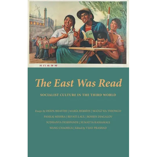 The East Was Read: Socialist Culture in the Third World - Paperback