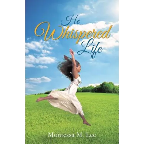 He Whispered Life - Paperback