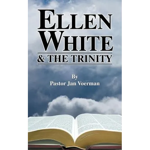 Ellen White and the Trinity - Paperback
