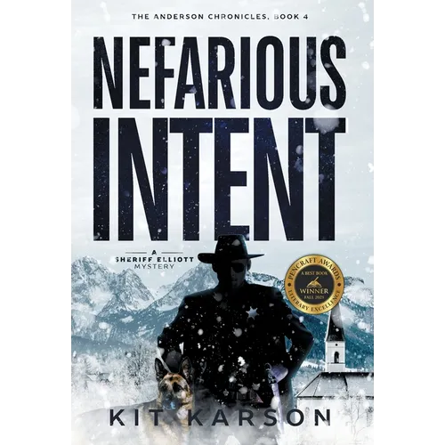 Nefarious Intent: A Sheriff Elliot Mystery - Hardcover