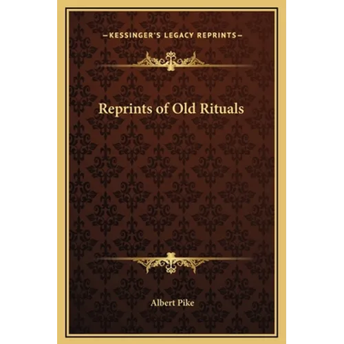 Reprints of Old Rituals - Hardcover
