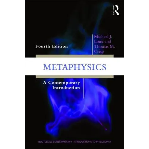 Metaphysics: A Contemporary Introduction - Paperback