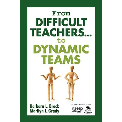 From Difficult Teachers... to Dynamic Teams - Paperback
