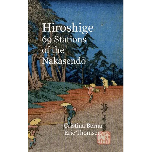 Hiroshige 69 Stations of the Nakasendo - Paperback