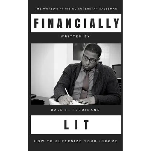 Financially Lit: How to Supersize Your Income - Paperback