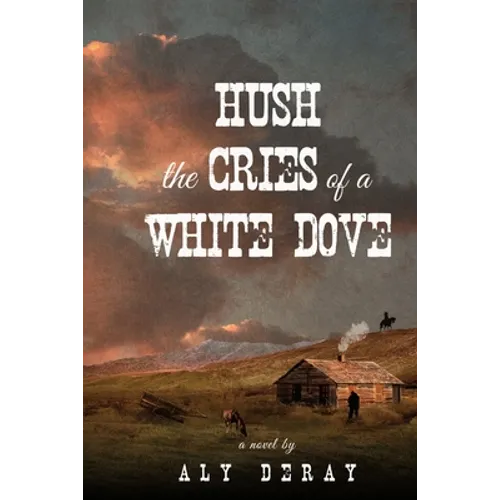 Hush the Cries of A White Dove - Paperback