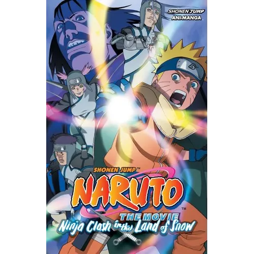 Naruto the Movie Ani-Manga, Vol. 1: Ninja Clash in the Land of Snow - Paperback