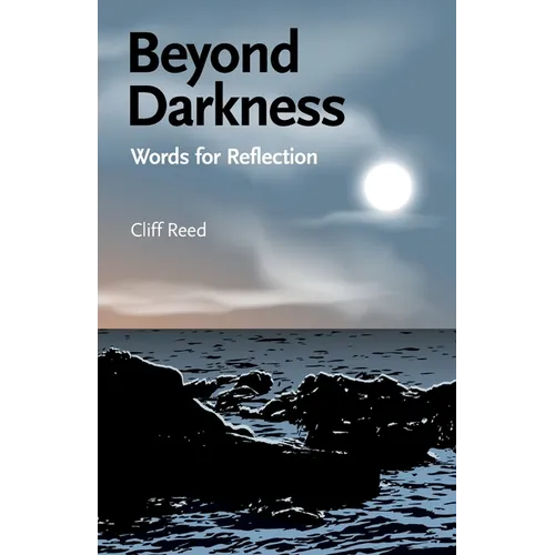 Beyond Darkness: Words for Reflection - Paperback