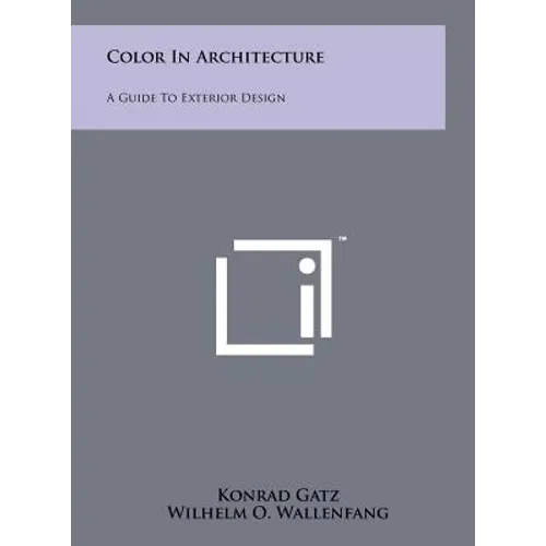 Color In Architecture: A Guide To Exterior Design - Hardcover