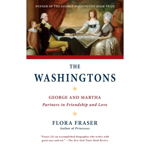 The Washingtons: George and Martha: Partners in Friendship and Love - Paperback