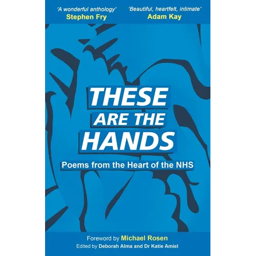These Are The Hands: Poems from the Heart of the NHS - Paperback
