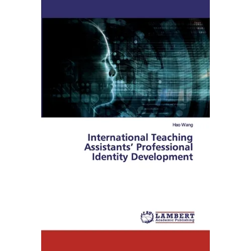 International Teaching Assistants' Professional Identity Development - Paperback