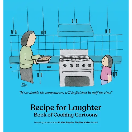 Recipe for Laughter: Book of Cooking Cartoons - Hardcover