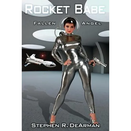 Rocket Babe: Fallen Angel - Paperback