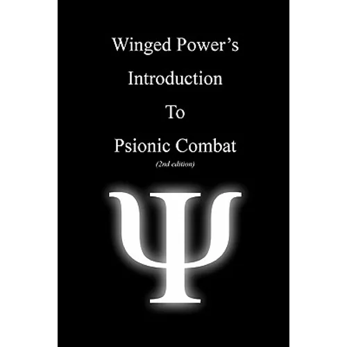 WingedPower's Introduction to Psionic Combat (2nd Edition) - Paperback