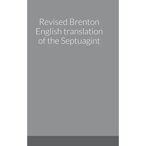 Revised Brenton English translation of the Septuagint - Hardcover
