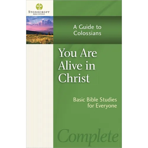 You Are Alive in Christ: A Guide to Colossians - Paperback