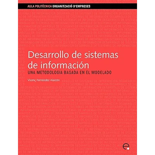 Desarrollo de Sistemas de Informacin.Una Metodologa Basada En El Modelado - Paperback