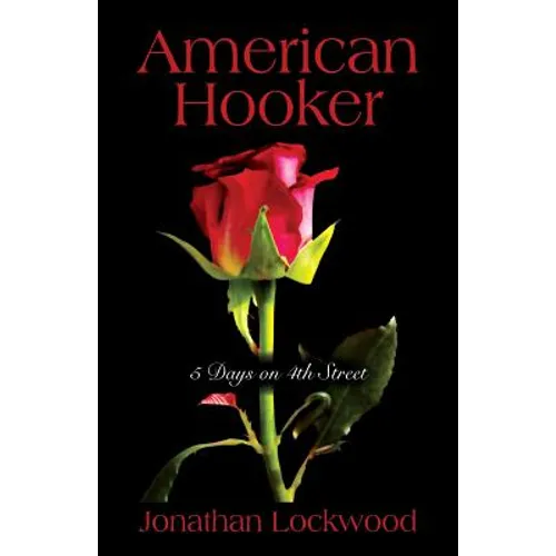 American Hooker: 5 Days on 4th Street - Paperback