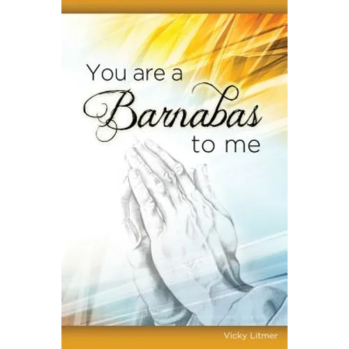 You Are a Barnabas to Me - Paperback