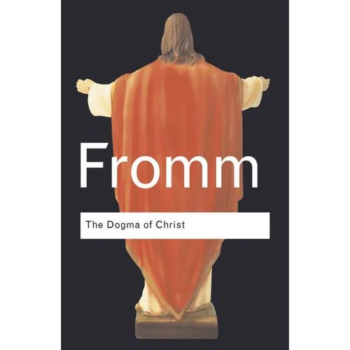 The Dogma of Christ: And Other Essays on Religion, Psychology and Culture - Paperback