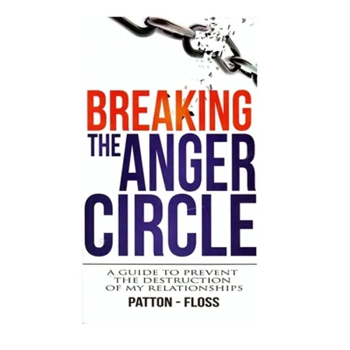Breaking the Anger Circle - Paperback