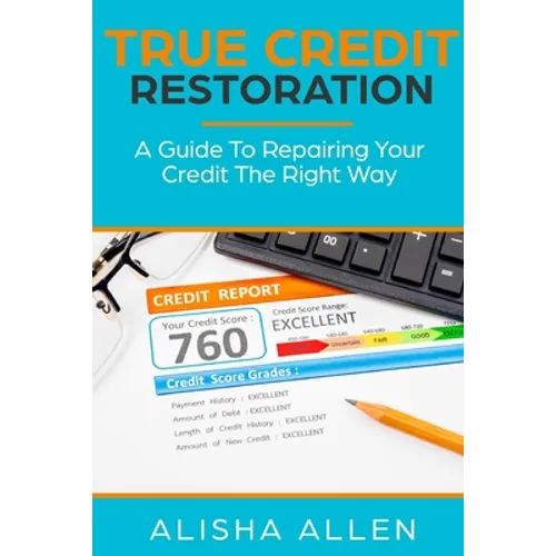 True Credit Restoration - Paperback